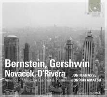 BERNSTEIN: Clarinet Sonata, GERSHWIN, NOVACEK, D'RIVERA - American Music for Clarinet & Piano